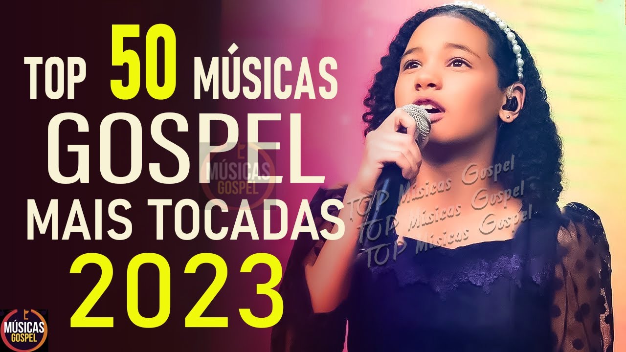 Louvores de Adoração 2023 - Os Melhores Hinos Gospel 