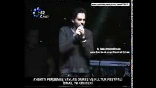 İsmail Yk-Bas Gaza Ordu Aybastı Konseri Yepyeni Versiyon 2013