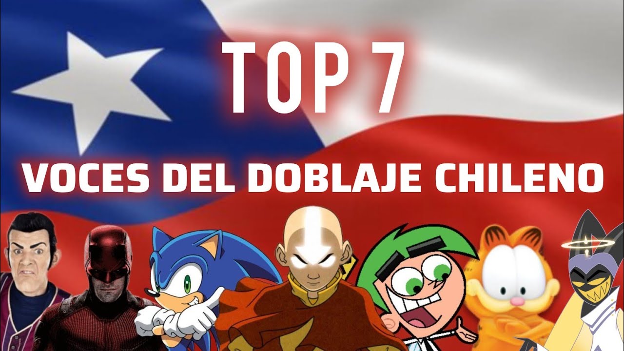 Top 7 Actores de Voz Chilenos 🇨🇱