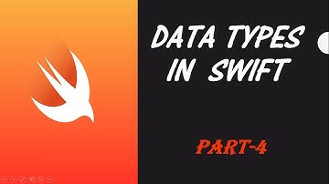 DATA TYPES IN SWIFT/ for beginners -(Part-4)