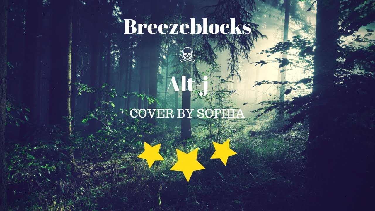 Breezeblocks+Cover by Em YouTube