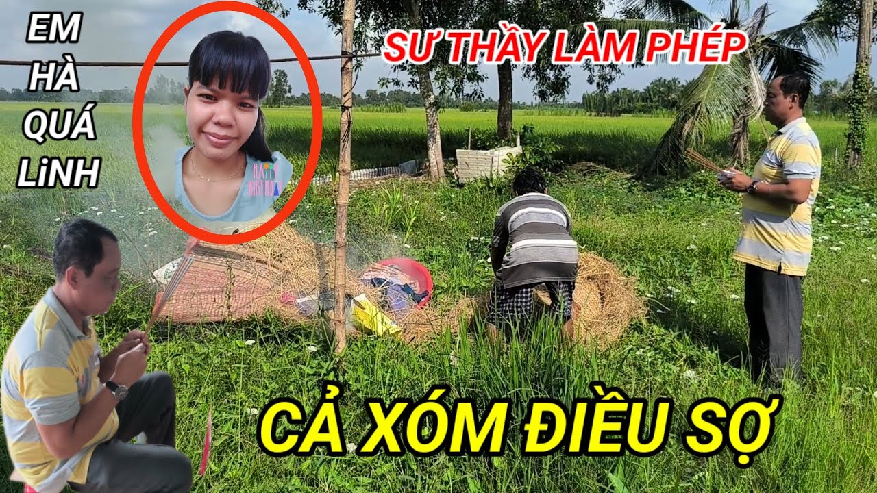 Cả xóm điều sợ em Hà bị nạn trên Cầu Hàm Luông quá linh thỉnh thầy về làm phép cầu nguyện | Minh Tơ