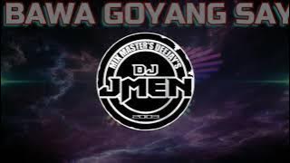DJ JMEN- BAWA GOYANG SAY [MASA BOUNCE] MMD 130