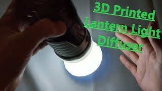 3D Printed Lantern Light Diffuser