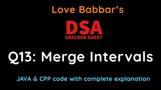 Q13: Merge Intervals ||  DSA Cracker Sheet || Complete Explanation