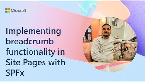 Implementing breadcrumb functionality in Site Pages with SPFx