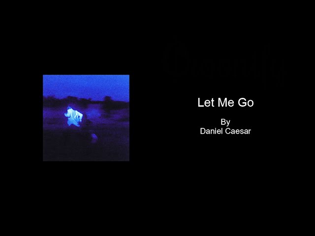 Let Me Go by Daniel Caesar - Karaoke with BACKING VOCALS