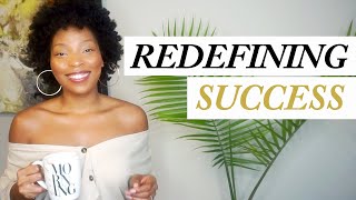 Redefining What Success Means For You