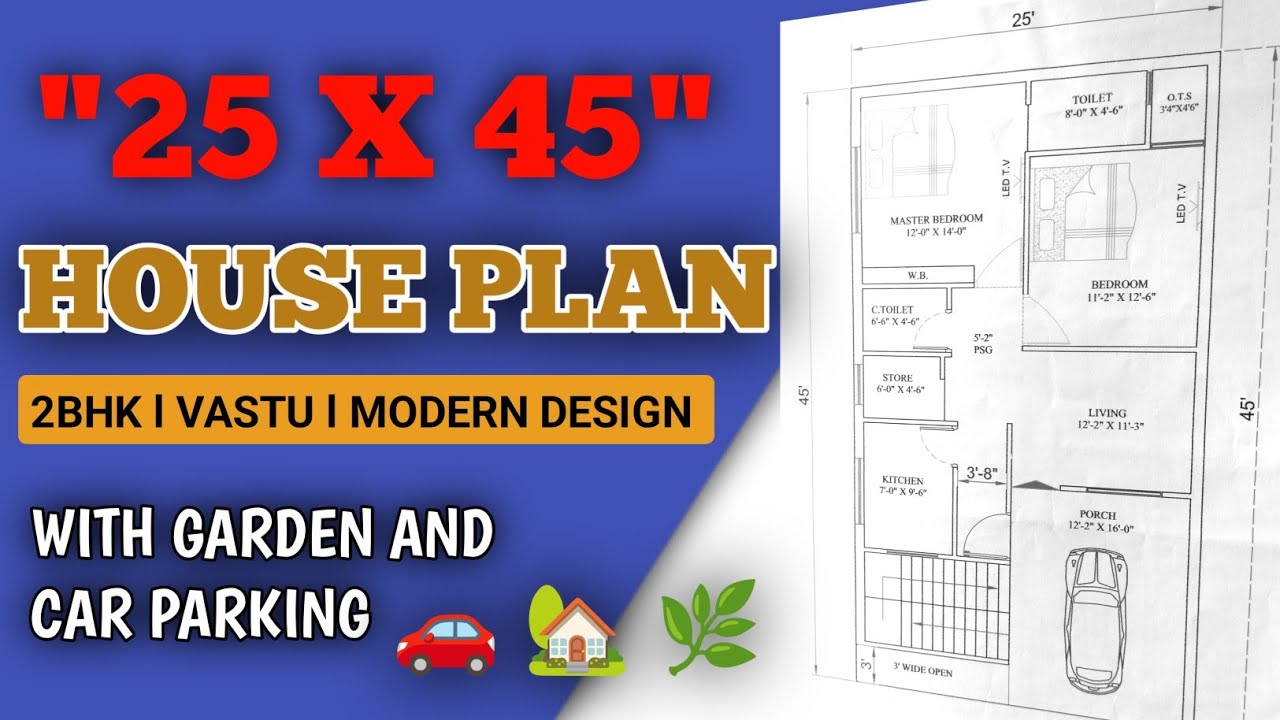 25x45 House Plan 2BHK Vastu। Car parking & Garden। Ghar ka naksha - YouTube