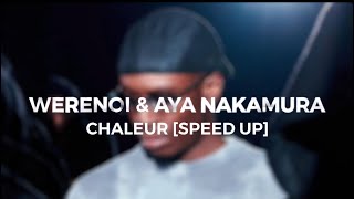 Werenoi feat Aya Nakamura - Chaleur [speed up]