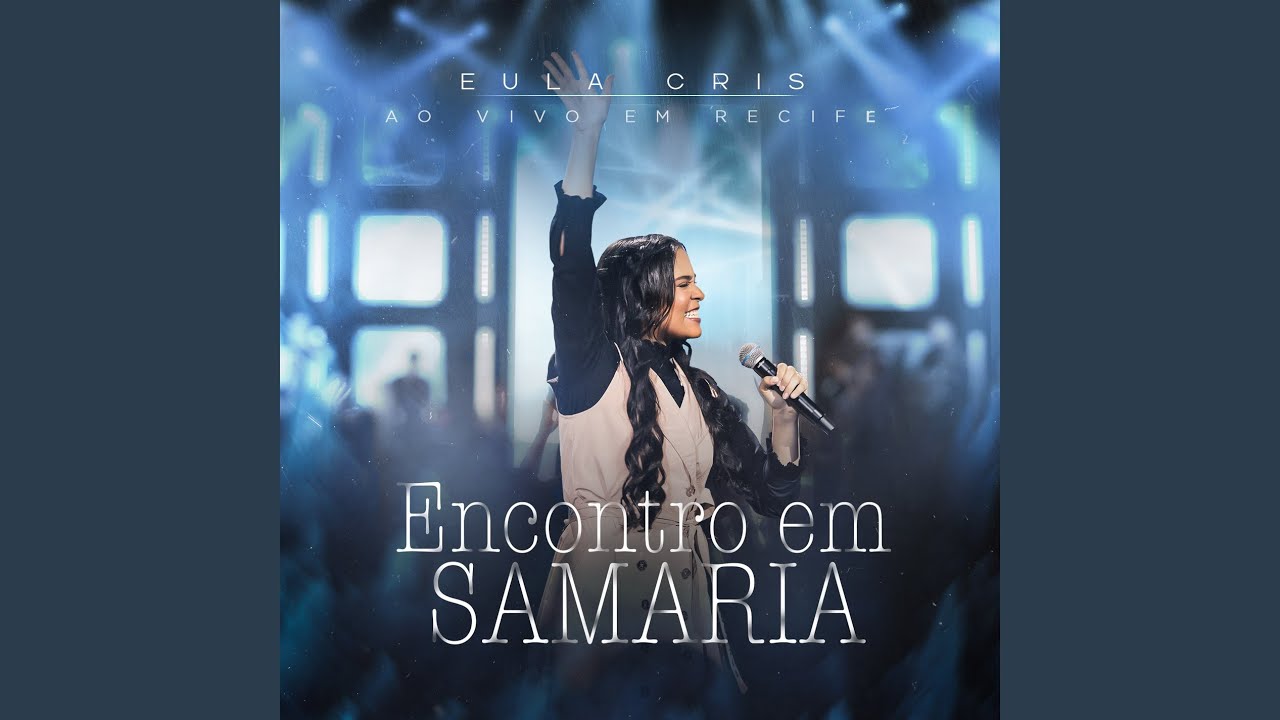 Encontro Em Samaria (Ao Vivo)