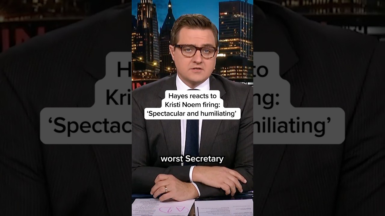 Hayes reacts to Kristi Noem firing: ‘Spectacular and humiliating’