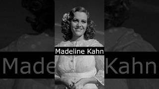 The Life and Death of Madeline Kahn