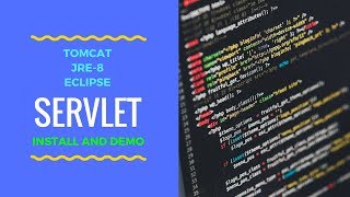 Servlet with Apache Tomcat, JRE 8 and Eclipse