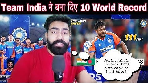 IND vs BAN : Team India ने बना दिए 10 World Record | IND VS BAN 3RD T20 sanjusamson 111(47)