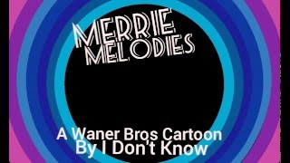Merrie melodies opening