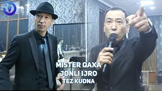 Mister Qaxa - Jonli ijro 2018 (tez kunda)