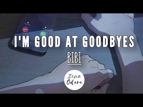 I'm Good At Goodbyes (안녕히) - Bibi // Lyrics