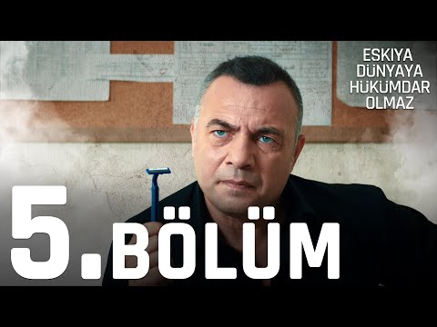 Eşkıya Dünyaya Hükümdar Olmaz 5. Bölüm - atv