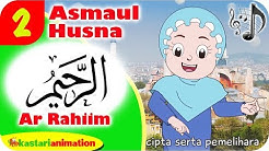 ASMAUL HUSNA 2 - AR RAHIIM bersama Diva | Kastari Animation Official - Durasi: 2:33. ASMAUL HUSNA 2 - AR RAHIIM bersama Diva | Kastari Animation Official - Durasi: 2:33.