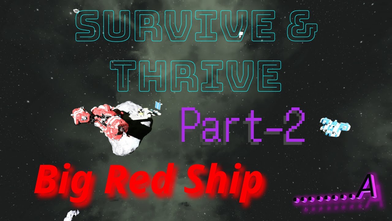 Surviving and Thriving: Space Engineers Big Red Ship Part 2 - YouTube