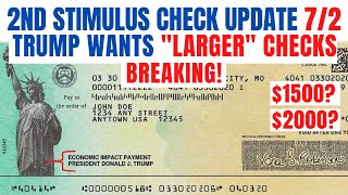 Second Stimulus Check| TRUMP Wants LARGER CHECKS!! (DETAILS)