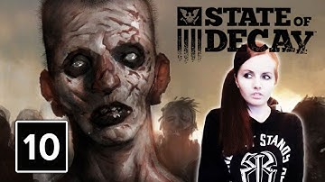 A DANGEROUS SUPPLY RUN | State Of Decay Gameplay Walkthrough Part 10