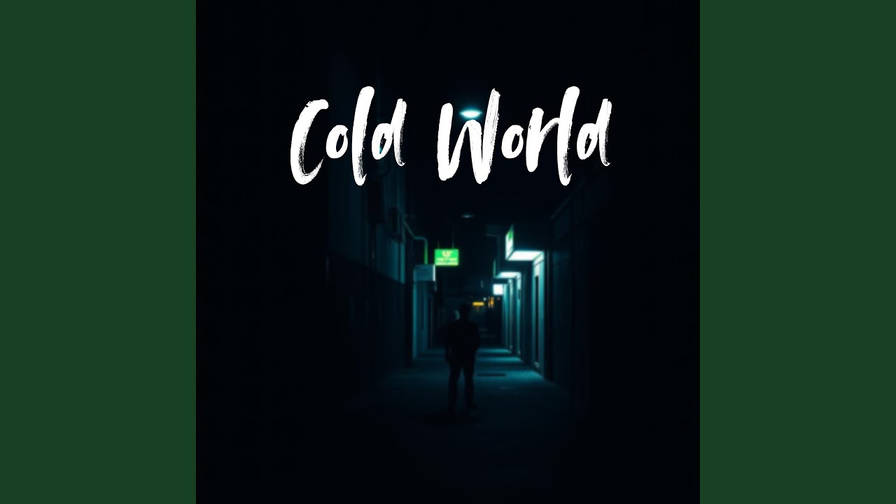 Cold World