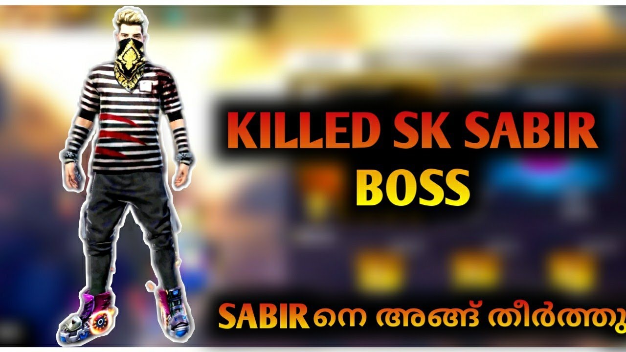 Killed SK Sabir Boss || SK Sabir Bossനെ അങ്ങ് തീർത്തു ...