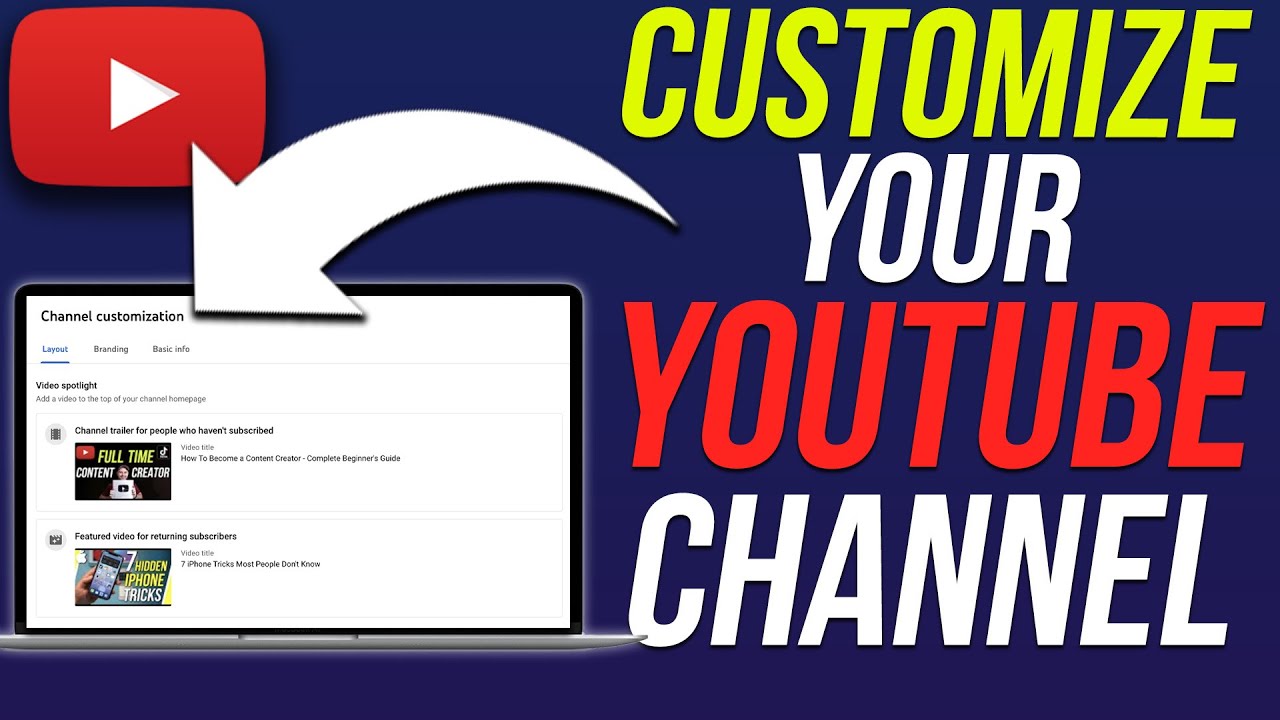 How To Customize Your YouTube Channel YouTube