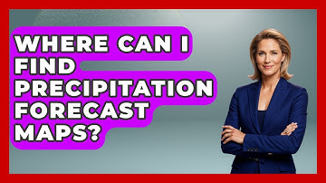 Where Can I Find Precipitation Forecast Maps? - Weather Watchdog