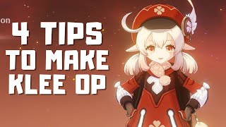 4 TIPS TO MAKE KLEE OVERPOWERED | Genshin Impact