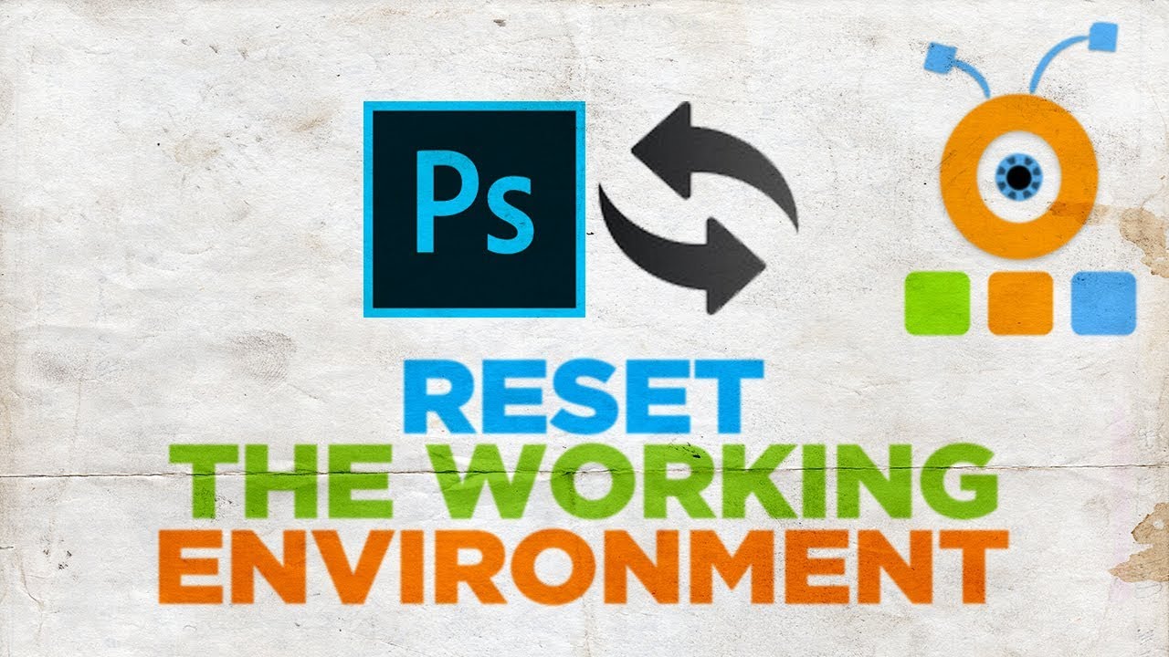How to Reset the Working Environment in YouTube