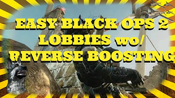 Black Ops 2: How to Get EASY Lobbies without Reverse Boosting [LEGIT]