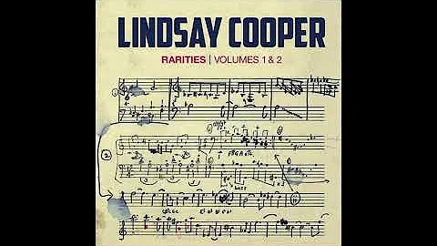 Lindsay Cooper  Rarities (Volumes 1 & 2) (2014)