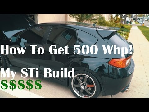 how-to-get-500hp-subaru-sti-build