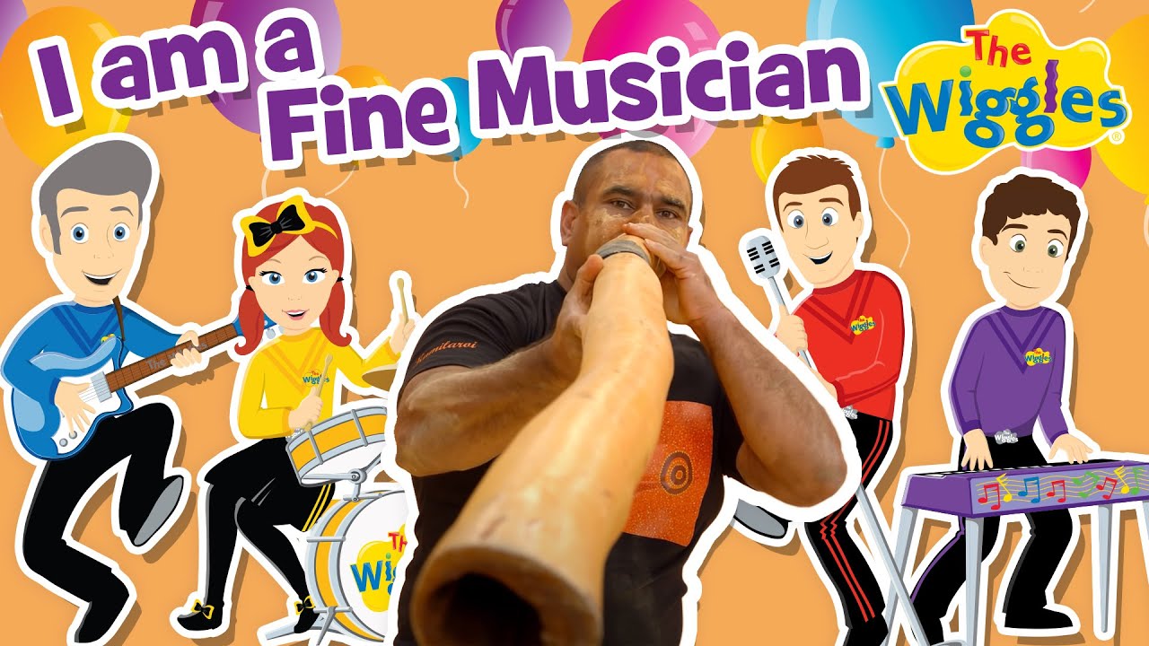 I Am A Fine Musician  Kids Musical Instrument Song  The Wiggles