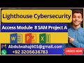 Lighthouse Cybersecurity Access Module 8 SAM Project A (Step by Step)