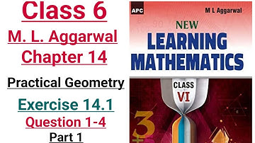 class 6 maths ml aggarwal chapter 14 (Practical Geometry) exercise 14.1 question 1-4 (part 1)