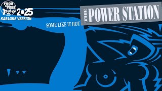SOME LIKE IT HOT - THE POWER STATION (Karaoke Version)