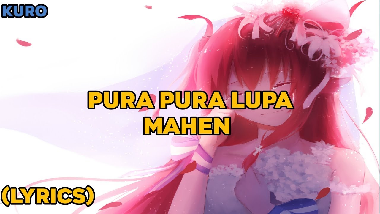 PURA PURA LUPA MAHEN (LYRICS) YouTube
