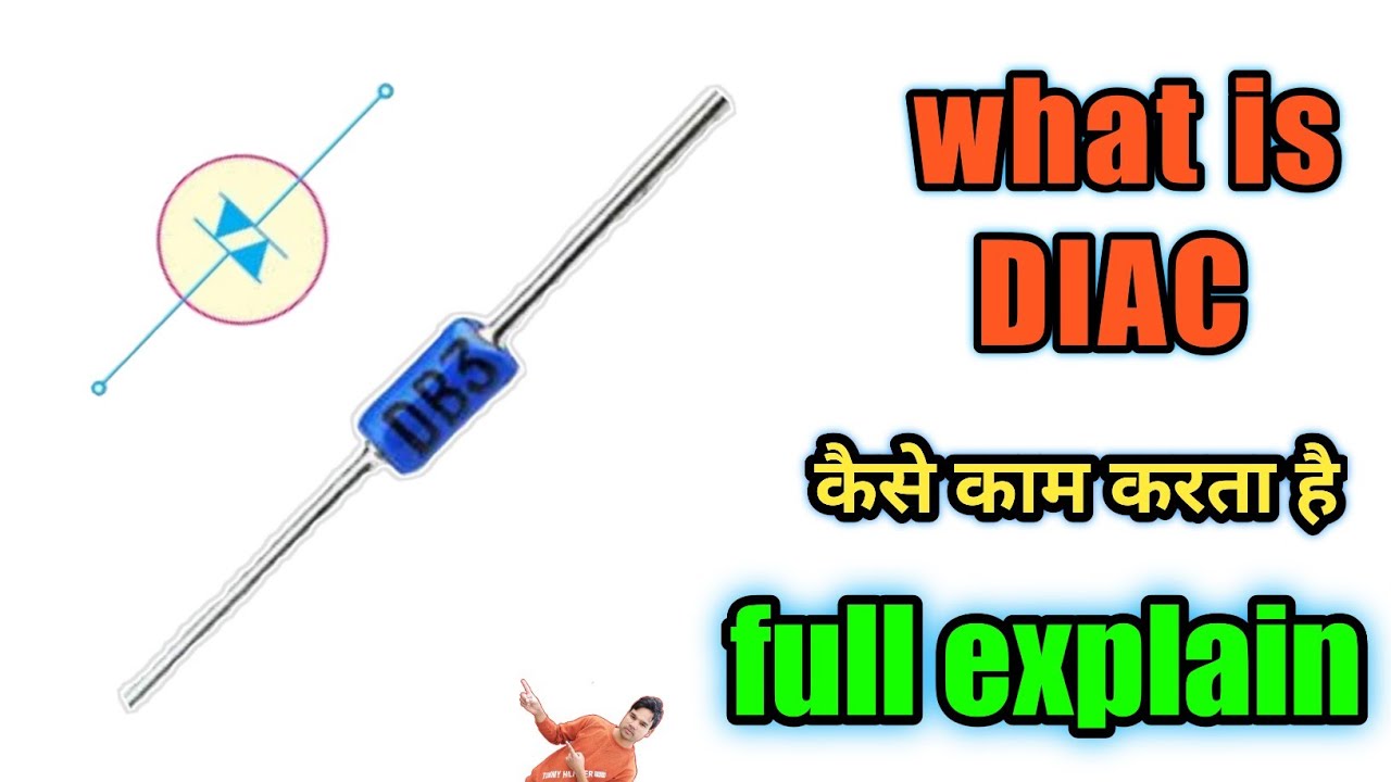 what is DIAC | इसे CKT में  कैसे प्रयोग करे | WORKING OF DIAC IN HINDI | disc in hindi
