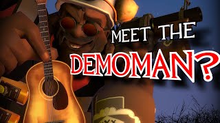 Meet the Engineer, but it's Demoman
