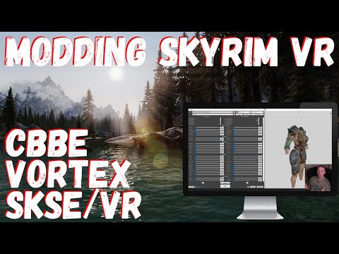 Skyrim VR Modding Guide - VORTEX, SKSE, "MODS LIST (In Description)" -