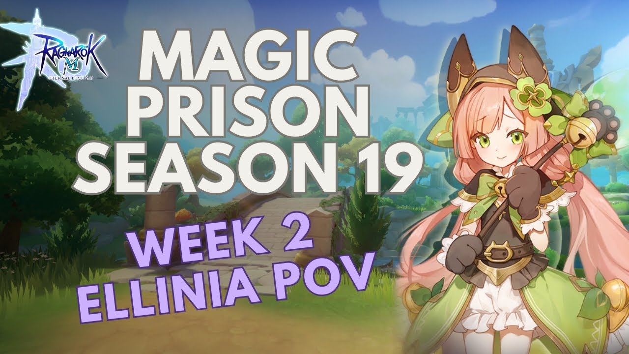 Ragnarok M Eternal Love | Magic Prison S19 Week 2 (Ellinia POV) - YouTube