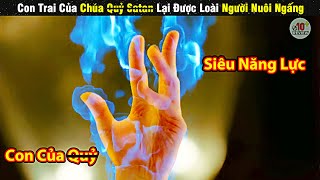 Review Phim Cậu Bé Có Siêu Năng Lực Được Loài Người Nuôi Nấng | Tóm Tắt Phim