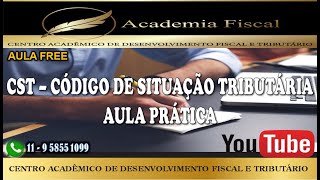 CST CODIGO SITUACAO TRIBUTARIA AULA PRATICA