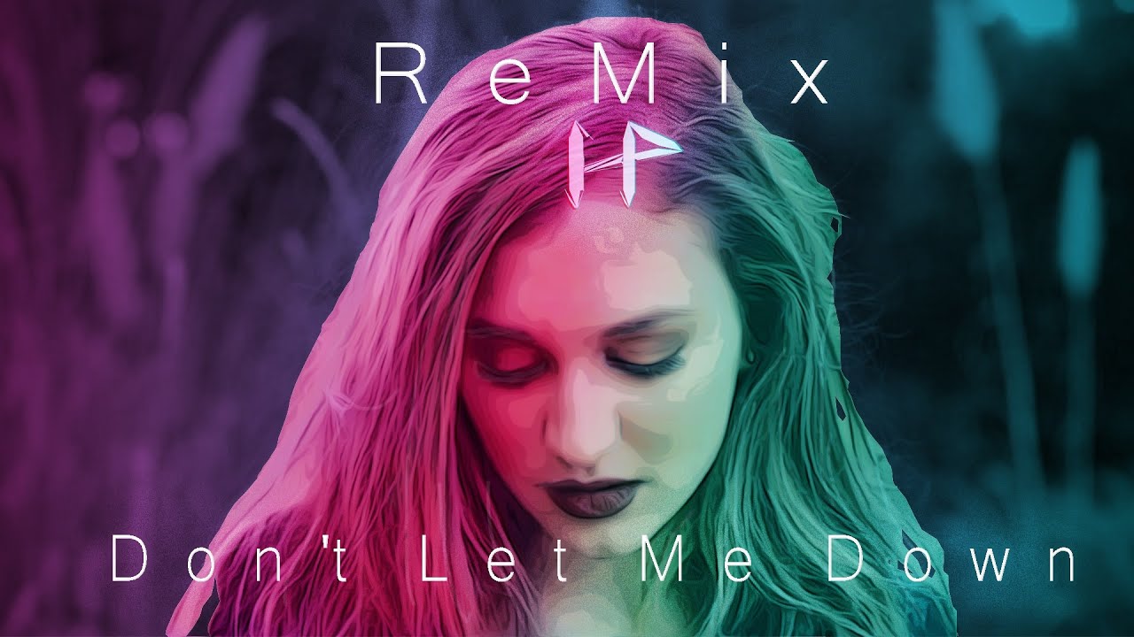 Don't Let Me Down Don't Let Me Down