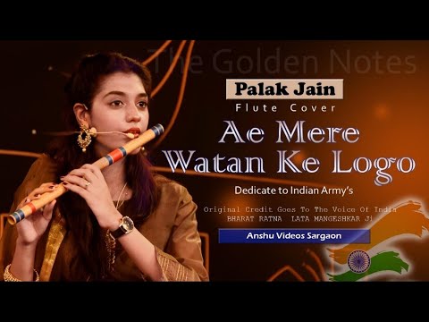 Aye Mere Watan ke Logon Flute   Palak Jain