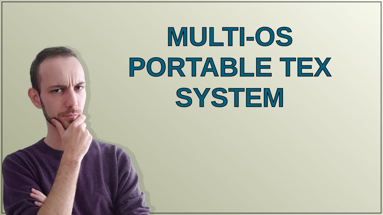 Tex: Multi-OS Portable TeX system - YouTube